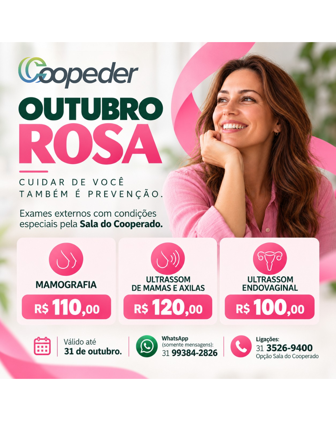 Outubro Rosa Coopeder: cuidar de você também é prevenção. Exames externos pela Sala do Cooperado. Válido até 31 de outubro de 2026.